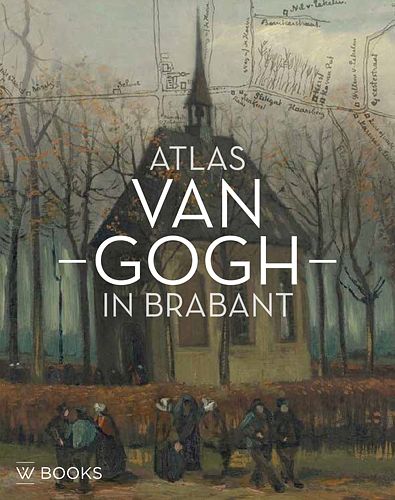 Foto van Atlas van gogh in brabant - helewise berger, ron dirven - hardcover (9789462585324)