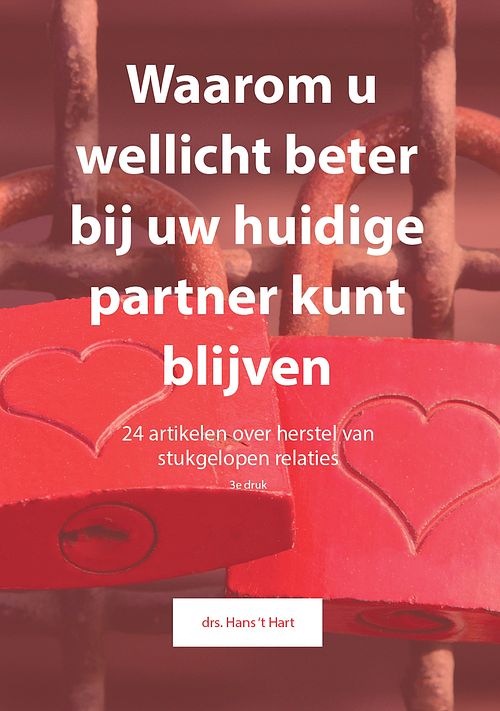 Foto van Waarom u wellicht beter bij uw huidige partner kunt blijven - hans 'st hart - ebook (9789082240870)