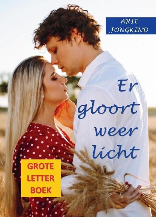 Foto van Er gloort weer licht (groteletterboek) - arie jongkind - paperback (9789492954763)