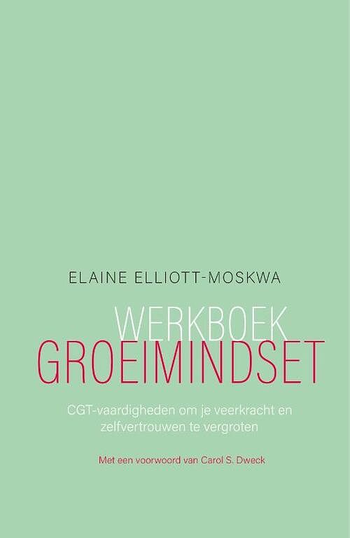 Foto van Werkboek groeimindset - elaine elliott-moskwa - paperback (9789057125843)