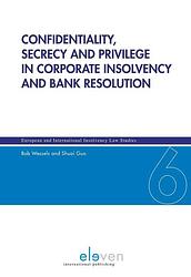 Foto van Confidentiality, secrecy and privilege in corporate insolvency and bank resolution - bob wessels, shuai guo - ebook (9789059317949)