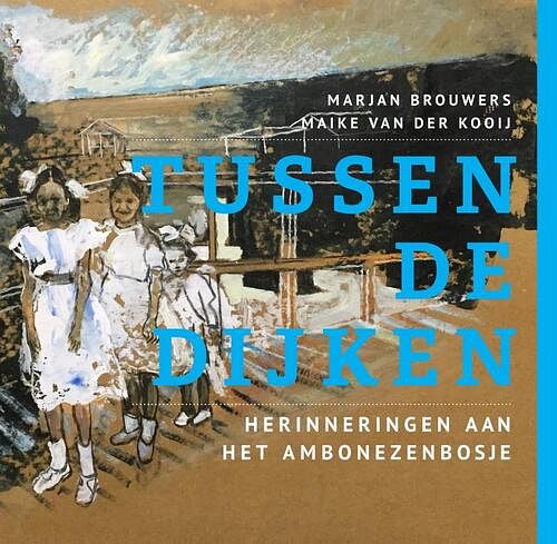 Foto van Tussen de dijken - marjan brouwers - hardcover (9789054524090)