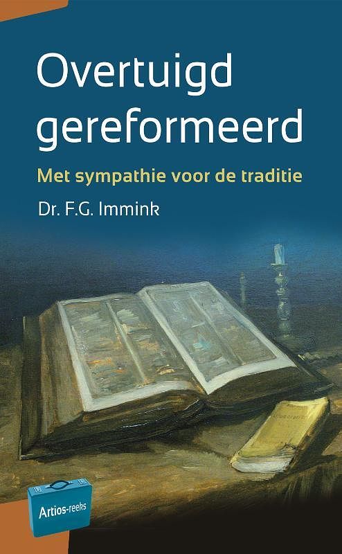 Foto van Overtuigd gereformeerd - f.g. immink - paperback (9789088972935)