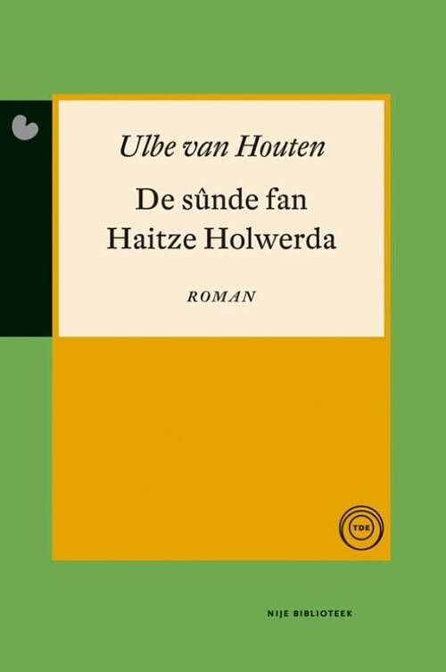 Foto van De sunde fan haitze holwerda - ulbe van houten - ebook (9789089543844)