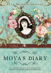 Foto van Moya's diary - sean murray-dunans - ebook