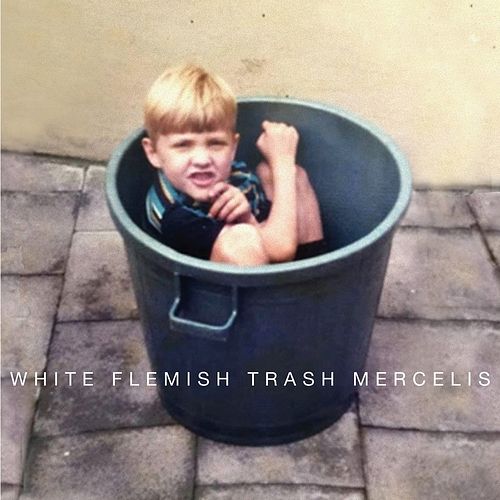 Foto van White flemish trash - cd (5425032608201)