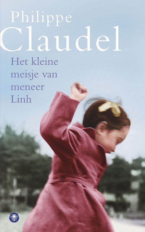 Foto van Het kleine meisje van meneer linh - philippe claudel - ebook (9789023448518)