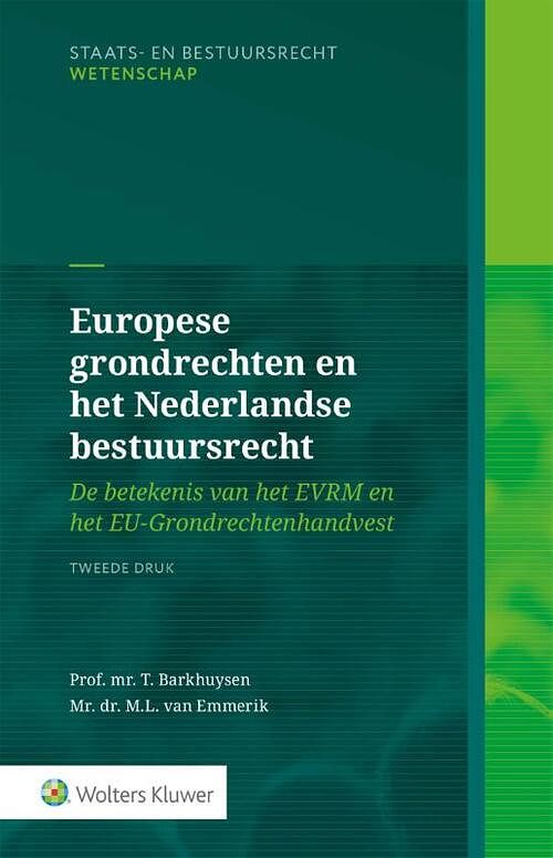 Foto van Europese grondrechten en het nederlandse bestuursrecht - t. barkhuysen - hardcover (9789013170993)