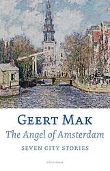 Foto van The angel of amsterdam. seven city stories - geert mak - ebook (9789045027395)
