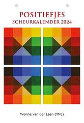 Foto van Positiefjes scheurkalender 2024 - yvonne van der laan - paperback (9789083285023)