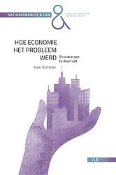 Foto van Hoe economie het probleem werd - koen byttebier - paperback (9789461173010)