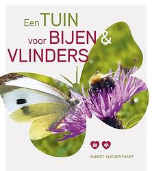 Foto van Een tuin voor bijen en vlinders - albert vliegenthart - ebook (9789021570181)