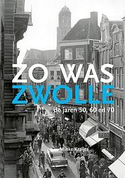 Foto van Zo was zwolle - minke kraijer - paperback (9789462620872)