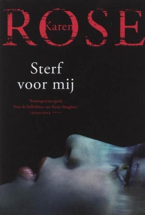 Foto van Sterf voor mij - karen rose - ebook (9789026134531)