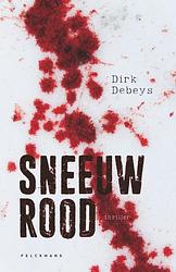 Foto van Sneeuwrood - dirk debeys - paperback (9789464012323)