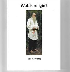 Foto van Wat is religie? - lev n tolstoj - paperback (9789083058900)
