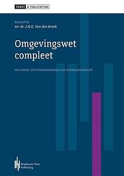 Foto van Tekst & toelichting omgevingswet 2017 - jan van den broek - paperback (9789491930935)