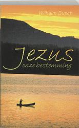 Foto van Jezus - onze bestemming - w. busch - paperback (9789060679418)