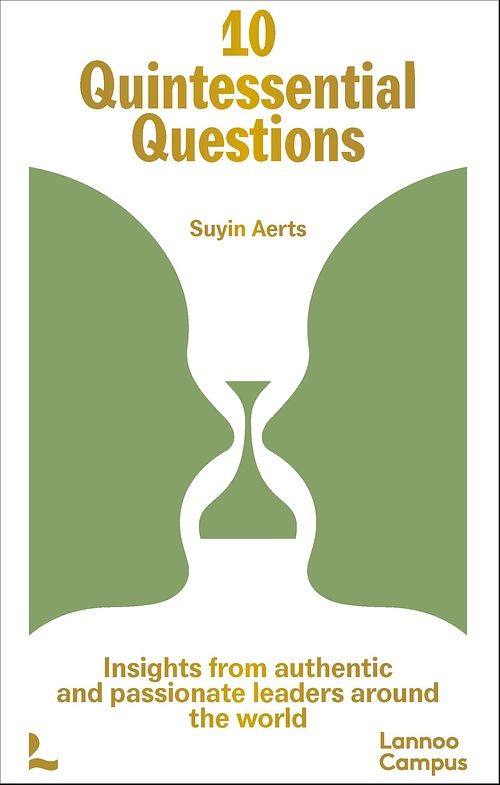 Foto van 10 quintessential questions - insights from authentic and passionate leaders around the world - aerts suyin - ebook