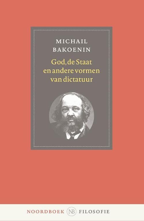 Foto van God, de staat en andere vormen van dictatuur - j.a. fortuyn, michail bakoenin - paperback (9789056159108)