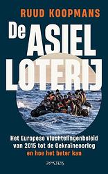 Foto van De asielloterij - ruud koopmans - paperback (9789044652697)