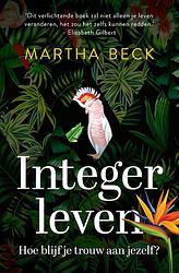 Foto van Integer leven - martha beck - paperback (9789043925594)