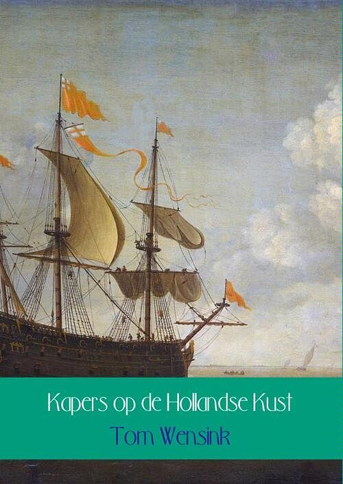 Foto van Kapers op de hollandse kust - tom wensink - ebook (9789402124910)