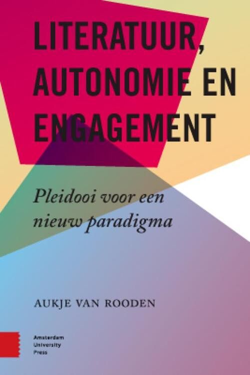 Foto van Literatuur, autonomie en engagement - aukje van rooden - ebook (9789048524211)