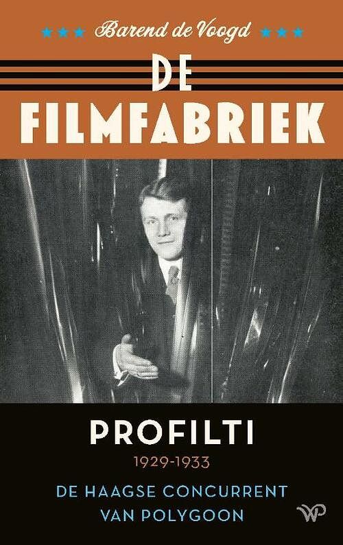 Foto van De filmfabriek - barend de voogd - paperback (9789464561609)