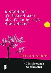 Foto van Dingen die je alleen ziet als je er de tijd voor neemt: 40 inspirerende wenskaarten - haemin sunim - hardcover (9789022598672)