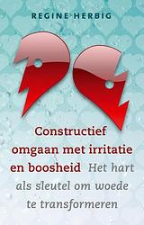 Foto van Constructief omgaan met irritatie en boosheid - regine herbig - ebook (9789020208986)