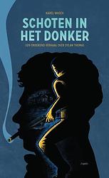 Foto van Schoten in het donker - karel wasch - paperback (9789464244786)