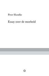 Foto van Essay over de moeheid - peter handke - paperback (9789083212746)
