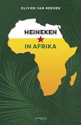 Foto van Heineken in afrika - olivier van beemen - ebook (9789035142879)