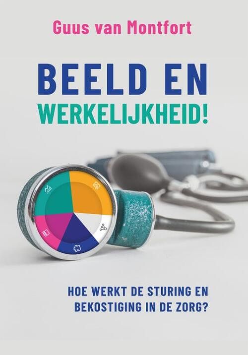 Foto van Beeld en werkelijkheid! - guus van montfort - paperback (9789085603047)