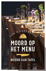 Foto van Moord aan tafel - tom hillenbrand - ebook