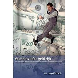 Foto van Voor hetzelfde geld rijk