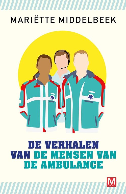 Foto van De verhalen van de mensen van de ambulance - mariette middelbeek - ebook