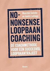 Foto van No-nonsense loopbaancoaching - andré lollinga, maarten gulickx - paperback (9789024457984)