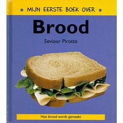 Foto van Mijn eerste boek over brood - mijn eerste boek