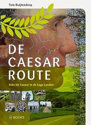 Foto van De caesarroute - tom buijtendorp - paperback (9789462585799)