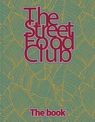 Foto van The streetfood club - the book - the streetfood club - ebook (9789021584553)