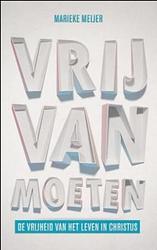 Foto van Vrij van moeten - marieke meijer-van abbema - ebook (9789043513616)