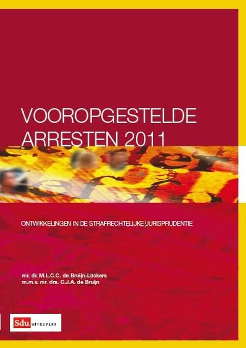 Foto van Vooropgestelde arresten - c.j.a. de bruijn, m.l.c.c. de bruijn-lückers - paperback (9789012388467)