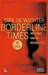 Foto van Borderline times - jubileumeditie - dirk de wachter - paperback (9789401493154)