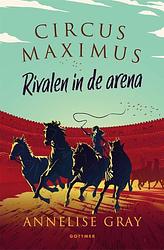 Foto van Rivalen in de arena - annelise gray - paperback (9789025776459)
