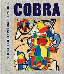 Foto van Cobra, een picturale en poëtische revolutie - hilde de bruijn - hardcover (9789463887915)