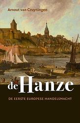 Foto van De hanze - arnout van cruyningen - ebook (9789401915793)