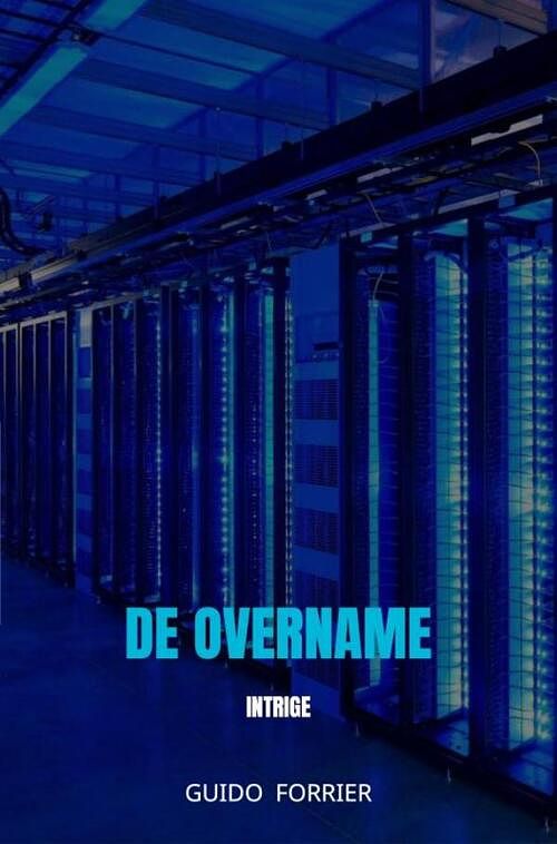 Foto van De overname - guido forrier - ebook (9789464182460)