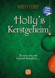 Foto van Holly'ss kerstgeheim - grote letter uitgave - kirsty ferry - hardcover (9789036440561)